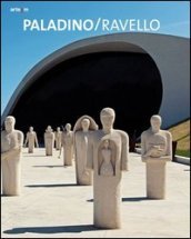 Paladino/Ravello. Catalogo della mostra (Ravello, 29 giugno-31 ottobre 2013)