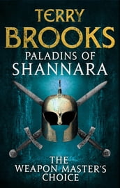 Paladins of Shannara: The Weapon Master s Choice (short story)