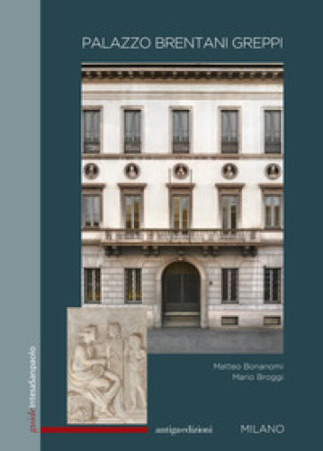 Palazzo Brentani Greppi. Milano. Ediz. inglese - Matteo Bonanomi | 