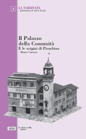 Il Palazzo della comunità e le origini di Piombino