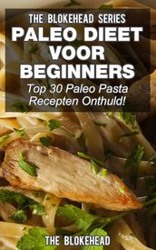 Paleo Dieet voor beginners: Top 30 Paleo Pasta Recepten Onthuld!