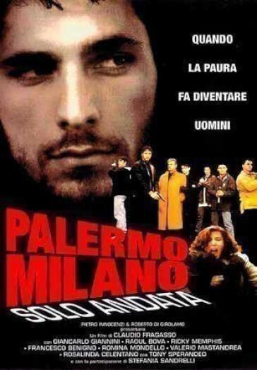 Palermo-Milano Solo Andata - Claudio Fragasso