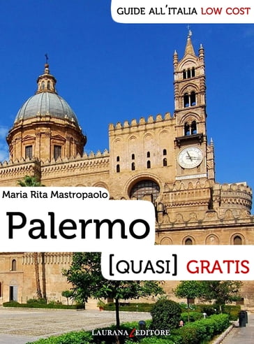 Palermo (quasi) gratis - Maria Rita Mastropaolo