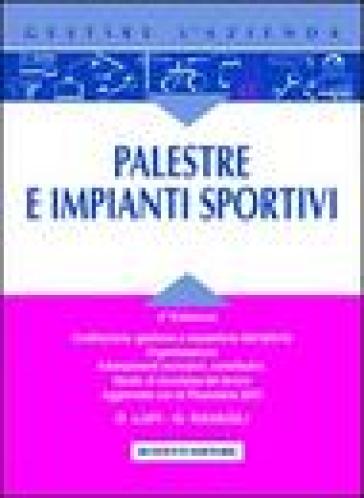 Palestre ed impianti sportivi - Dario Lupi - Giorgio Ravaioli