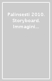 Palinsesti 2010. Storyboard. Immagini e tempi narrativi