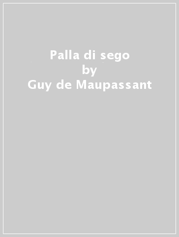 Palla di sego - Guy de Maupassant