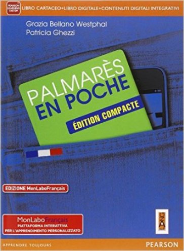 Palmares en poche compacte. Ediz. mylab. Per le Scuole superiori. Con e-book. Con espansione online - Bellano - Ghezzi