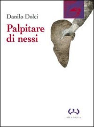 Palpitare di nessi - Danilo Dolci