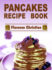 Pancakes Recipe Book