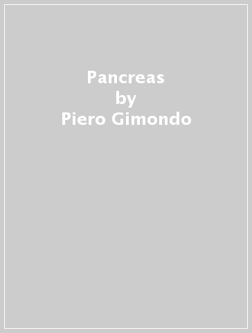 Pancreas - Piero Gimondo