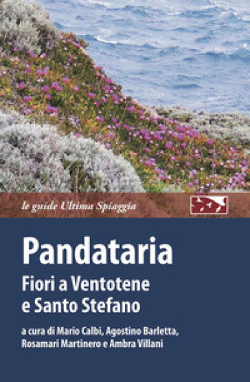 Pandataria. Fiori a Ventotene e Santo Stefano