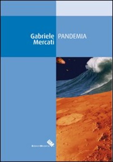 Pandemia - Gabriele Mercati