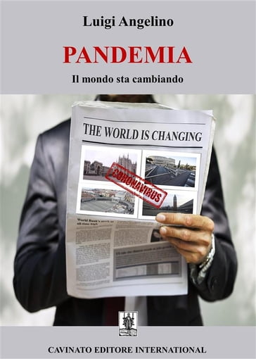 Pandemia - Il mondo sta cambiando - Luigi Angelino