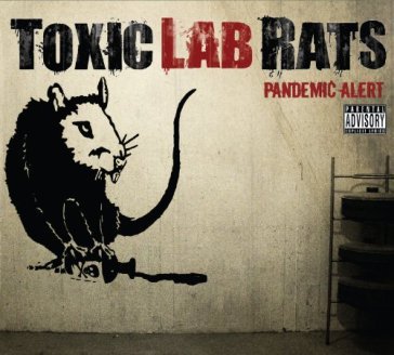 Pandemic alert - TOXIC LAB RATS