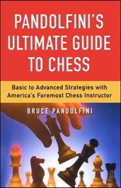Pandolfini s Ultimate Guide to Chess