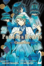 PandoraHearts ~Caucus Race~, Vol. 2 (light novel)