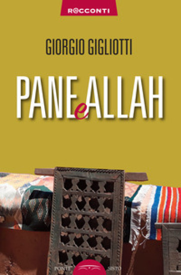 Pane e Allah - Giorgio Gigliotti