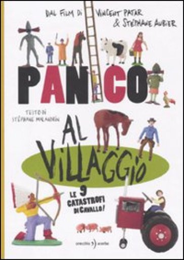 Panico al villaggio. Le 9 catastrofi di Cavallo - Stéphane Malandrin