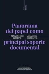 Panorama del papel como principal soporte documental