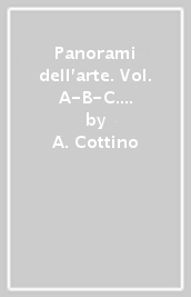 Panorami dell arte. Vol. A-B-C. Per la Scuola media. Con DVD-ROM. Con e-book. Con espansione online
