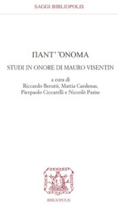 Pant ònoma. Studi in onore di Mauro Visentin