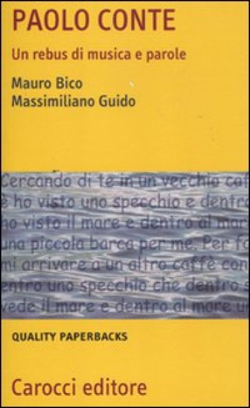 Paolo Conte. Un rebus di musica e parole - Mauro Bico - Massimiliano Guido