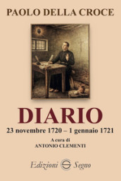 Paolo della Croce. Diario 23 novembre 1720-1 gennaio 1721