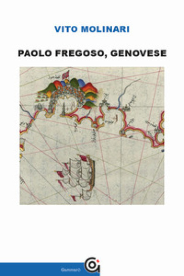 Paolo Fregoso, genovese - Vito Molinari
