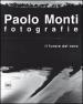 Paolo Monti. Fotografie. Il furore del nero