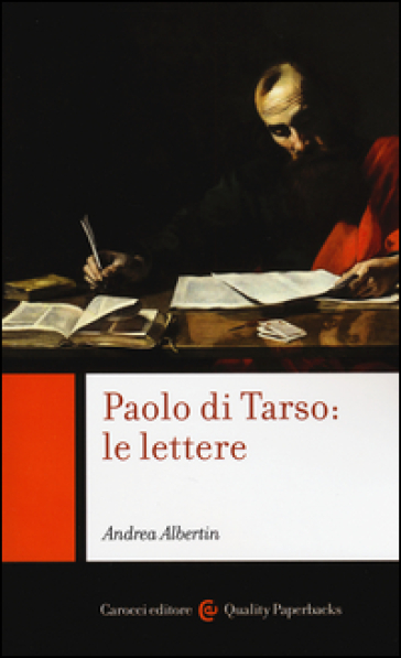 Paolo di Tarso: le lettere. Chiavi di lettura - Andrea Albertin
