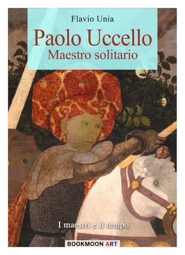 Paolo Uccello - Flavio Unia