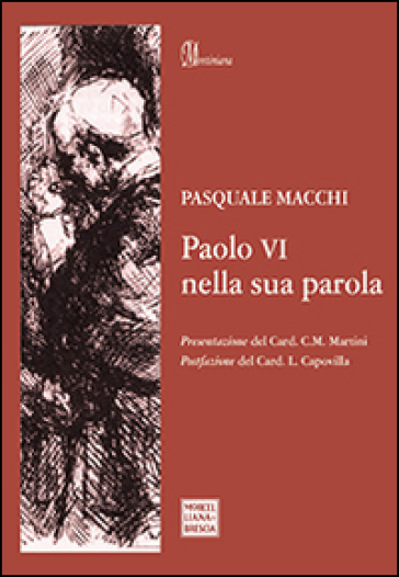 Paolo VI nella sua parola - Pasquale Macchi