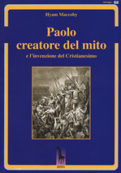 Paolo creatore del mito e l