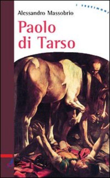 Paolo di Tarso - Alessandro Massobrio