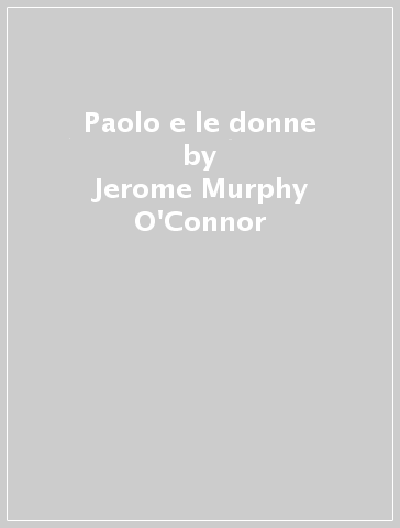 Paolo e le donne - Jerome Murphy O