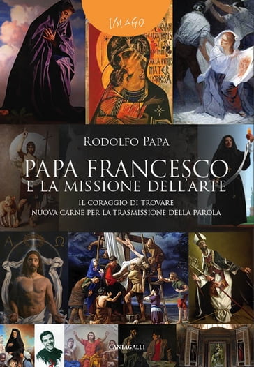Papa Francesco e la missione dell'arte - Rodolfo Papa