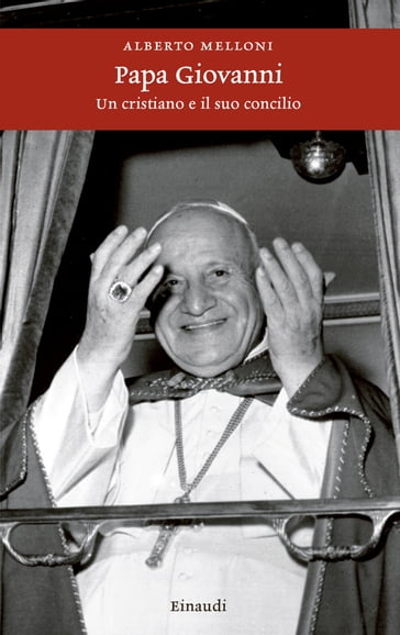 Papa Giovanni - Alberto Melloni