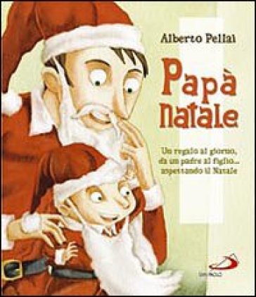 Papà Natale - Alberto Pellai