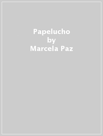 Papelucho - Marcela Paz