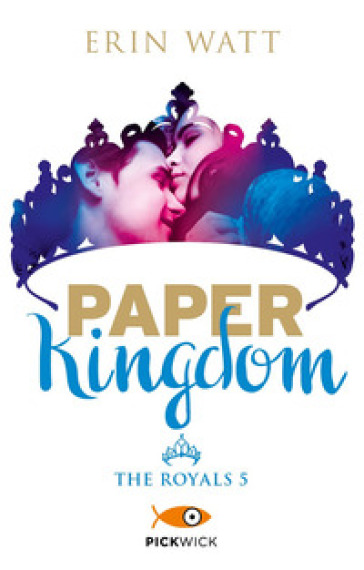 Paper Kingdom. The Royals. Vol. 5 - Erin Watt