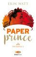Paper prince. The Royals. 2.