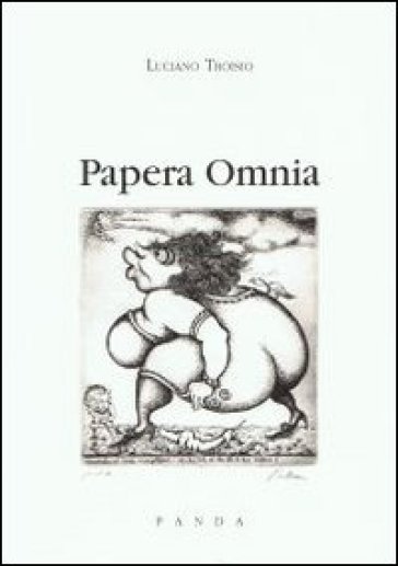 Papera omnia - Luciano Troisio