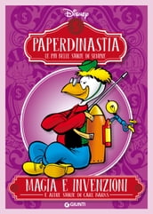 Paperdinastia. Magia e invenzioni