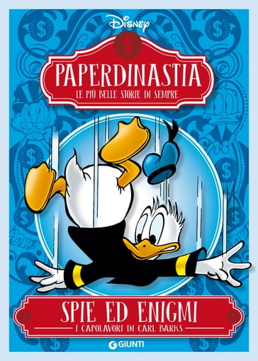 Paperdinastia. Spie ed enigmi - Carl Barks - Disney