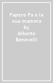 Papero Pa e la sua mamma