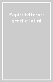 Papiri letterari greci e latini