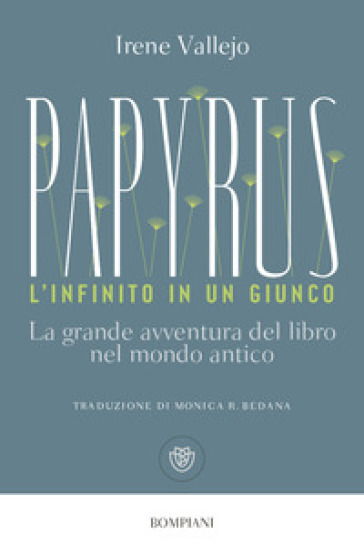 Papyrus. L'infinito in un giunco - Irene Vallejo