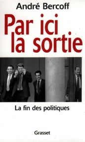 Par ici la sortie