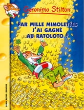 Par mille mimolettes, j ai gagné au ratoloto !