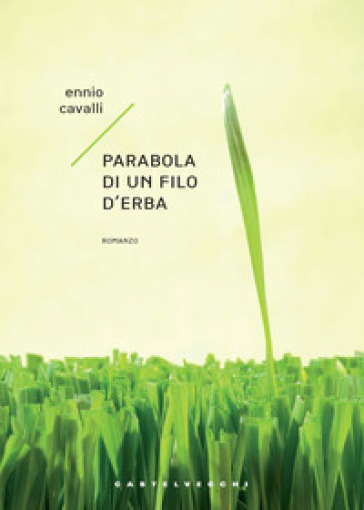 Parabola di un filo d'erba - Ennio Cavalli
